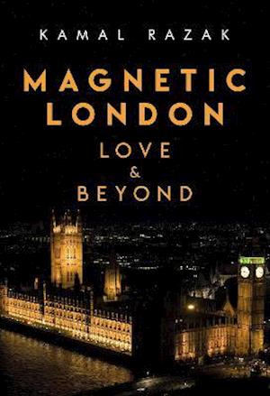 Cover for Kamal Razak · Magnetic London: Love and Beyond (Paperback Book) (2021)