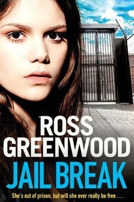 Cover for Ross Greenwood · Jail Break: A shocking, page-turning prison thriller from Ross Greenwood (Taschenbuch) [Large type / large print edition] (2022)