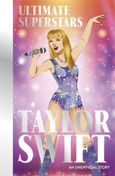 Cover for Melanie Hamm · Ultimate Superstars: Taylor Swift: When Dreams Come True (Paperback Book) (2024)