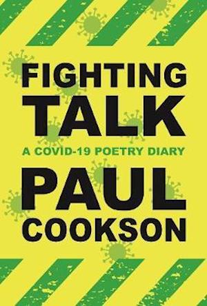 Cover for Paul Cookson · Fighting Talk: A COVID-19 Poetry Diary (Paperback Book) (2020)