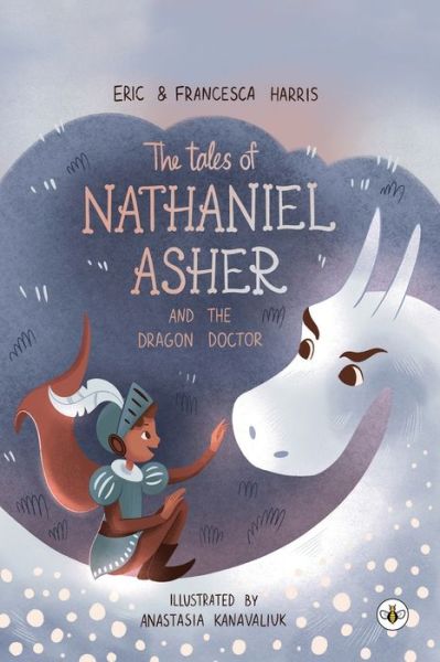 Cover for Eric Harris and Francesca Harris · The Tales Of Nathaniel Asher: and the Dragon Doctor (Paperback Book) (2024)