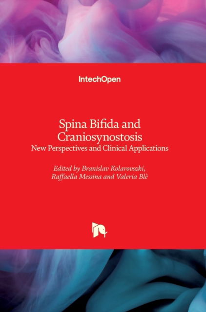 Cover for Branislav Kolarovszki · Spina Bifida and Craniosynostosis: New Perspectives and Clinical Applications (Hardcover Book) (2021)