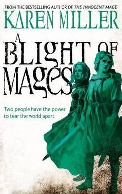 Cover for Karen Miller · A Blight of Mages (Taschenbuch) (2012)