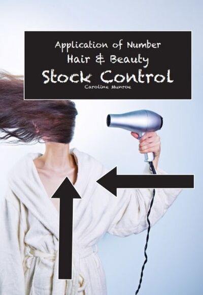 Aon: Hair & Beauty: Stock Control - Caroline Munroe - Książki - GLMP Ltd - 9781842854501 - 28 lutego 2018