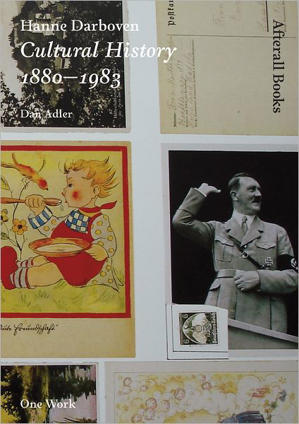 Cover for Adler, Dan (Assistant Professor, University of Guelph) · Hanne Darboven: Cultural History 1880–1983 - Hanne Darboven (Pocketbok) (2009)