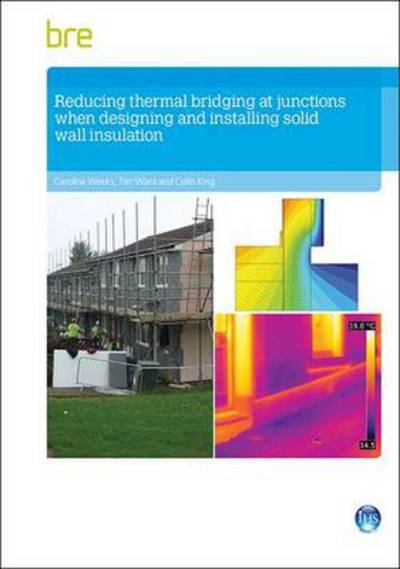 Cover for Caroline Weeks · Reducing Thermal Bridging at Junctions When Designing and Installing Solid Wall Insulation: FB 61 (Paperback Bog) (2014)