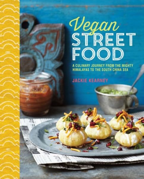 Cover for Jackie Kearney · Vegan Street Food: Foodie Travels from India to Indonesia (Hardcover Book) (2015)