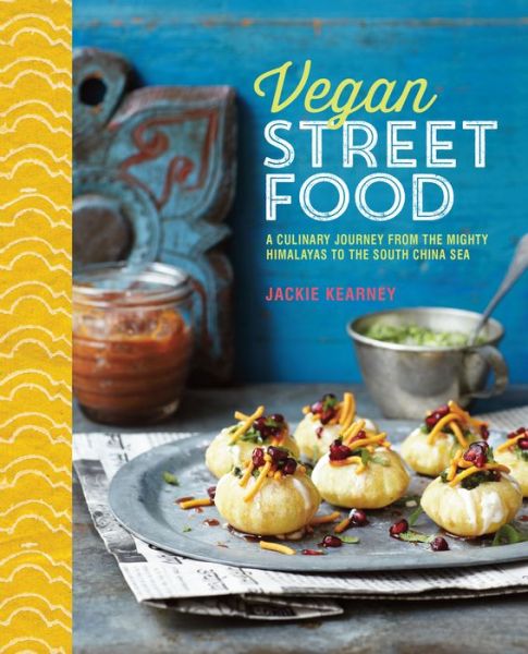 Cover for Jackie Kearney · Vegan Street Food: Foodie Travels from India to Indonesia (Hardcover Book) (2015)