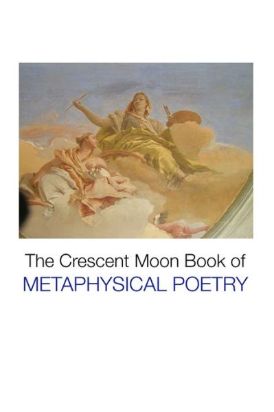 Cover for Charlotte Greene · The Crescent Moon Book of Metaphysical Poetry (Taschenbuch) (2022)