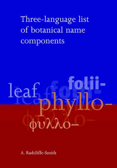 Cover for A Radcliffe-smith · Three Language List of Botanical Name Components (Taschenbuch) (1998)