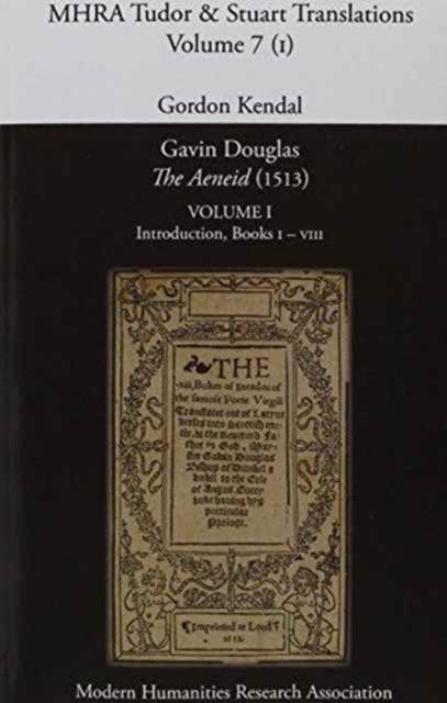 Gavin Douglas, 'The Aeneid' (1513): 2-Volume Set - Gordon Kendal - Books - Modern Humanities Research Association - 9781907322501 - September 7, 2011