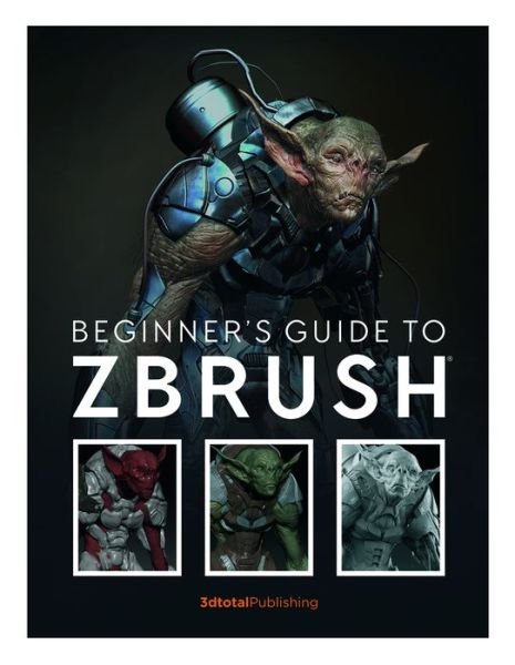 Cover for 3dtotal Publishing · Beginner's Guide to ZBrush - Beginner's Guide (Pocketbok) (2017)