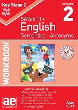 Cover for Dr Stephen C Curran · KS2 Semantics Year 5/6 Workbook 2 - Antonyms (Paperback Book) (2019)