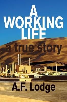 Cover for A F Lodge · A Working Life (Pocketbok) (2019)