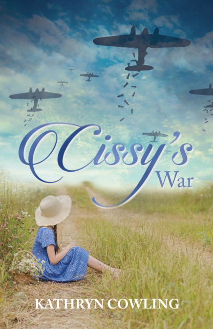 Cover for Kathryn Cowling · Cissy's War (Paperback Book) (2022)