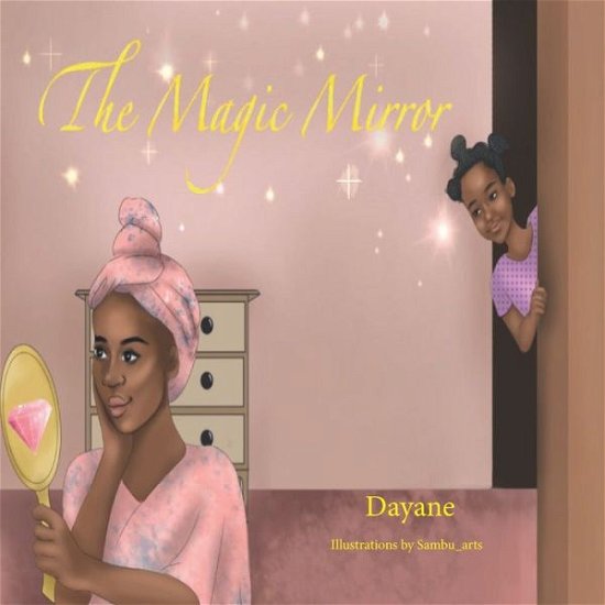 Cover for Dayane Dorlys · The magic mirror (Pocketbok) (2021)