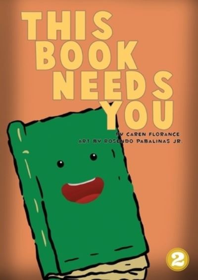 Cover for Caren Florence · This Book Needs You (Paperback Book) (2019)