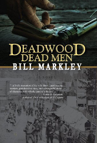 Cover for Bill Markley · Deadwood Dead Men (Hardcover Book) (2013)