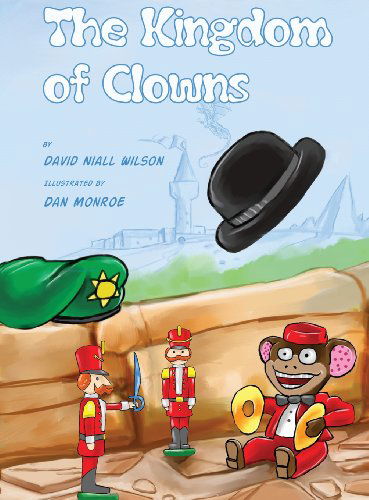 Cover for David Niall Wilson · The Kingdom of Clowns (Hardcover Book) (2013)