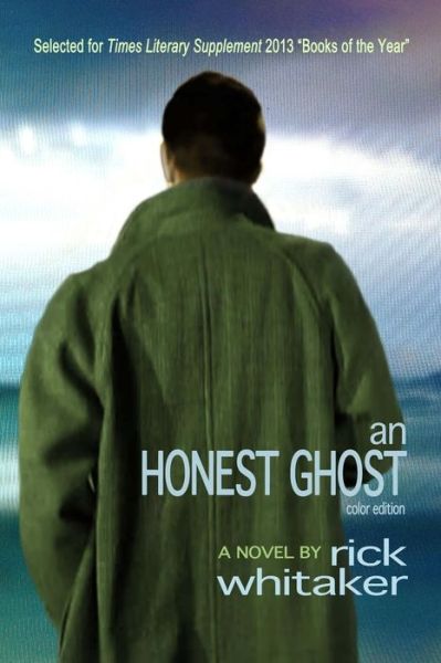 An Honest Ghost: a Novel - Debra Di Blasi - Książki - Jaded Ibis Press - 9781937543501 - 13 sierpnia 2013