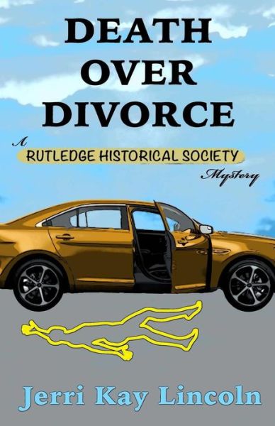 Cover for Jerri Kay Lincoln · Death over Divorce (Paperback Book) (2018)