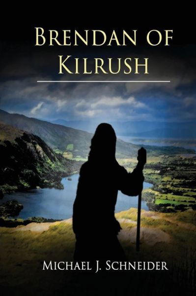 Cover for Michael J. Schneider · Brendan of Kilrush (Paperback Book) (2014)