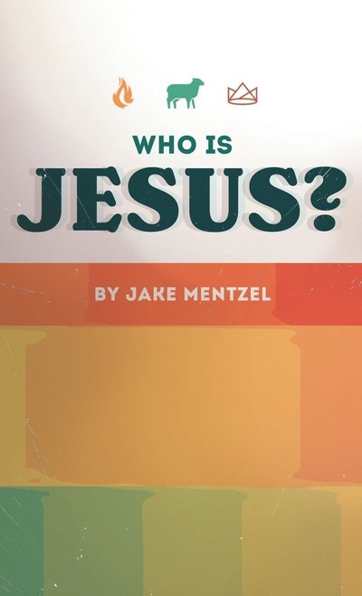 Cover for Jake Mentzel · Who Is Jesus? (Book) (2022)