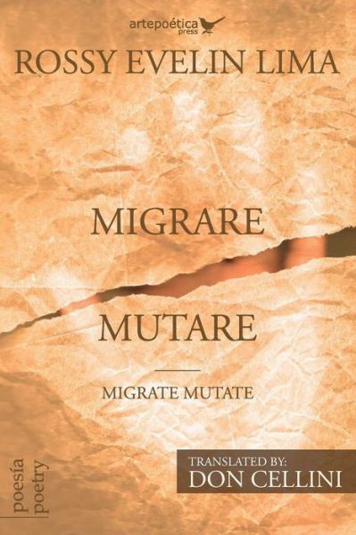 Migrare Mutare - Migrate Mutate - Rossy Evelin Lima - Books - Artepoetica Press Inc. - 9781940075501 - June 22, 2017