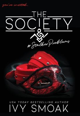 Cover for Ivy Smoak · The Society #StalkerProblems (Hardcover Book) (2021)