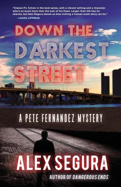 Cover for Alex Segura · Down the Darkest Street: (Pete Fernandez Book 2) - Pete Fernandez (Paperback Book) (2017)