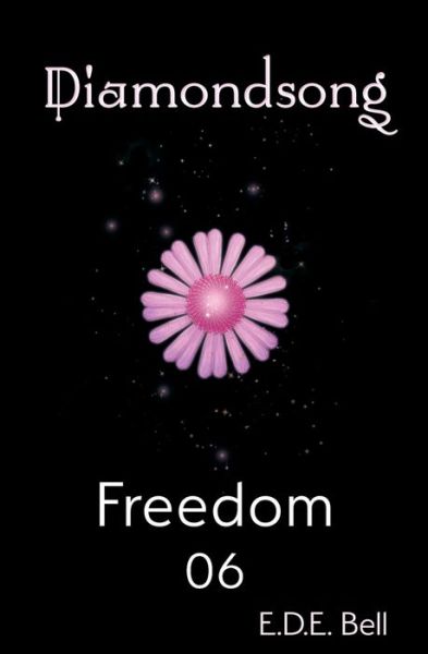 Freedom - E D E Bell - Books - Atthis Arts, LLC - 9781945009501 - October 15, 2019