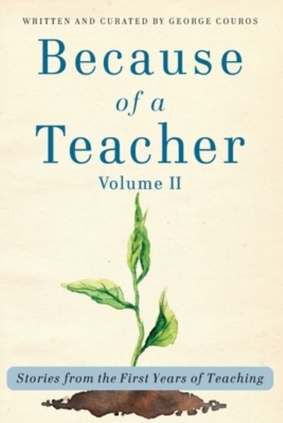 Cover for George Couros · Because of a Teacher, Volume II (Bok) (2022)