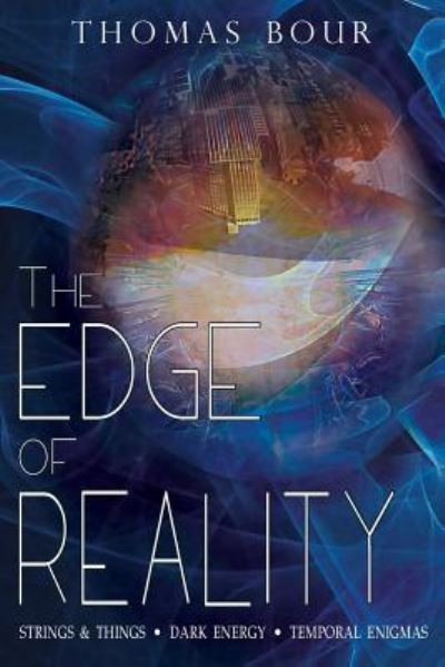 The Edge of Reality - Thomas Bour - Books - Lettra Press LLC - 9781949746501 - January 17, 2019