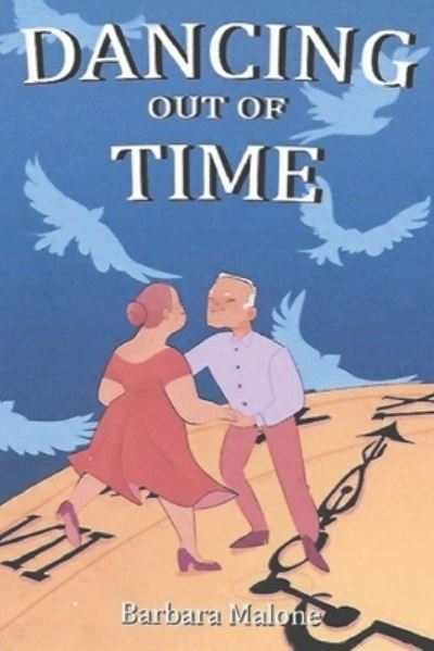 Cover for Barbara Malone · Dancing out of Time (Paperback Book) (2019)