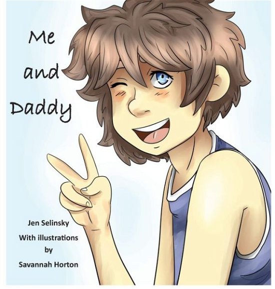 Cover for Jen Selinsky · Me and Daddy (Hardcover Book) (2019)