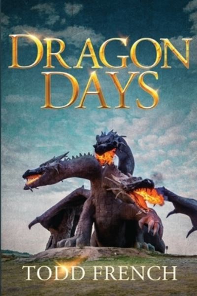 Cover for Todd French · Dragon Days (Book) (2023)