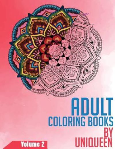 Cover for Uniqueen · Adult Coloring Book - Stress Relieving Mandala Coloring Book (Paperback Book) (2017)