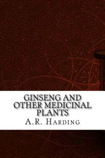 Cover for A R Harding · Ginseng and Other Medicinal Plants (Paperback Book) (2017)