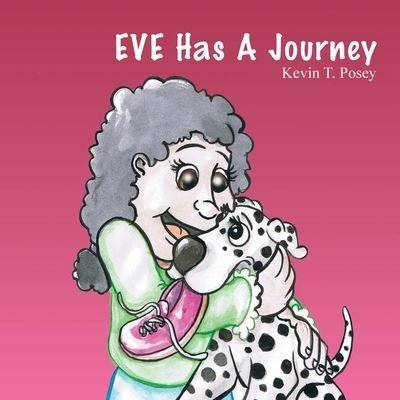 Cover for Kevin T. Posey · EVE Has a Journey (Book) (2022)