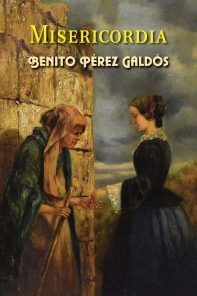 Cover for Benito Perez Galdos · Misericordia (Paperback Book) (2017)