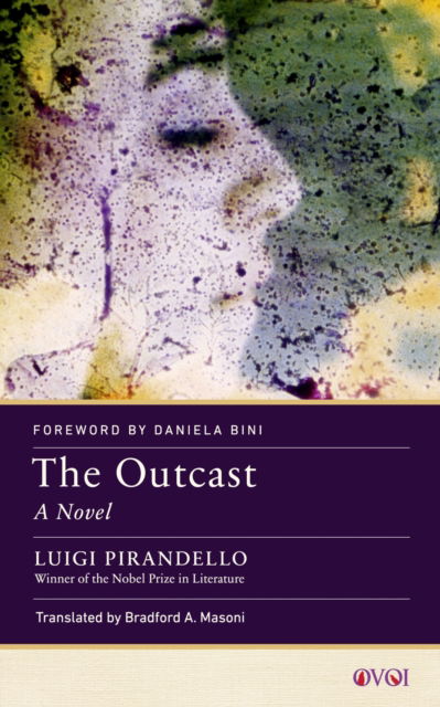 Cover for Luigi Pirandello · The Outcast: A Novel - Other Voices of Italy (Inbunden Bok) (2023)