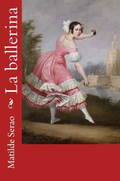 Cover for Matilde Serao · La Ballerina (Paperback Book) (2017)