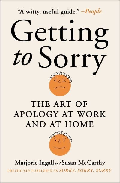 Marjorie Ingall · Getting to Sorry: The Art of Apology at Work and at Home (Paperback Book) (2024)