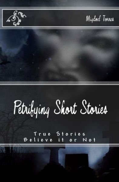 Cover for Migdoel Noel Torres · Petrifying Short Stories (Paperback Bog) (2018)