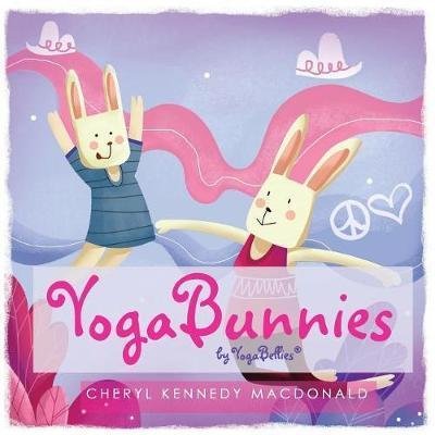 Cover for Cheryl Kennedy MacDonald · Yogabunnies (Paperback Book) (2018)