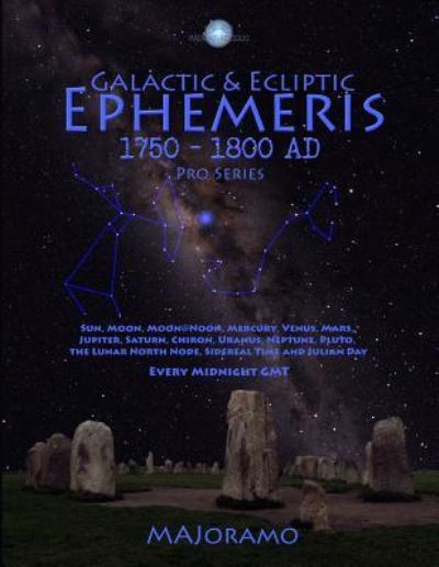 Cover for Morten Alexander Joramo · Galactic &amp; Ecliptic Ephemeris 1750 - 1800 Ad (Paperback Book) (2019)