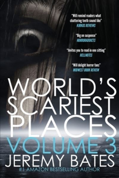 World's Scariest Places - Jeremy Bates - Books - Ghillinnein Books - 9781988091501 - September 7, 2020