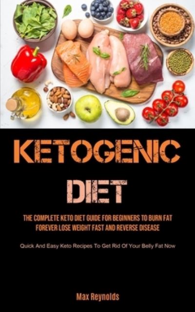 Cover for Max Reynolds · Ketogenic Diet (Paperback Book) (2021)