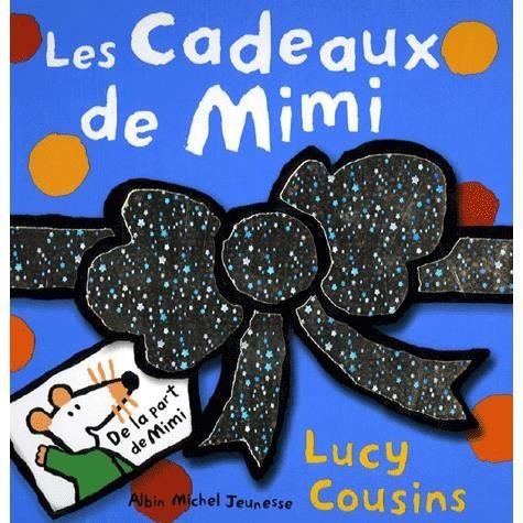 Cover for Lucy Cousins · Les Cadeaux de Mimi (Paperback Bog) (2005)