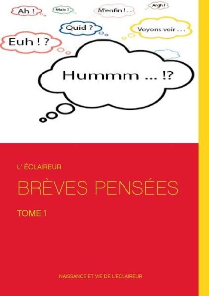 Cover for L'Éclaireur · Brèves pensées (Book) (2018)